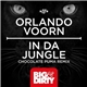 Orlando Voorn - In Da Jungle (Chocolate Puma Remix)