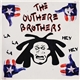 The Outhere Brothers - La La La Hey Hey