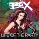 Bex - Life Of The Party