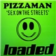 Pizzaman - Sex On The Streets