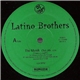 Latino Brothers / Deep Walker - The Musik / Just Deep