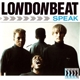 Londonbeat - Speak