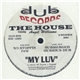 The House Featuring Angel Williams - My Luv