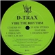 D-Trax - Vibe The Rhythm