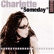 Charlotte - Someday