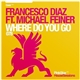 Francesco Diaz Ft. Michael Feiner - Where Do You Go