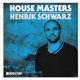 Henrik Schwarz - House Masters