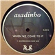 Asadinho - When We Come To It