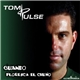 Tom Pulse - Cuando (Floresca El Chuno)