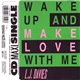 L.J. Davies - Wake Up And Make Love With Me