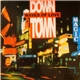 Down Town - Waves Of Love