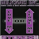 Delicious Inc. - Love Me Or Leave Me