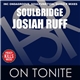 Soulbridge & Josiah Ruff - On Tonite