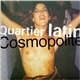 Cosmopolite - Quartier Latin