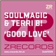 Soulmagic & Terri B! - Good Love