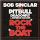 Bob Sinclar Feat. Pitbull, Dragonfly & Fatman Scoop - Rock The Boat