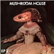 Various - Mushroom House EP 3