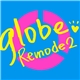 Globe - Remode 2