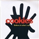 Cookies - Believe In What I Say