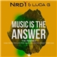 NRD1 & Luca G - Music Is The Answer (The Remixes)