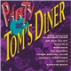 Various - Party At Tom's Diner