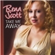 Rena Scott - Take Me Away