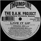 The D.A.M. Project Featuring Debbie Ames - Live It Up