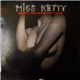 Miss Ketty - Don't You Want My Love