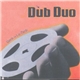 The Dub Duo - Back To Lo-Tech