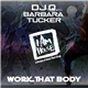 DJ Q With Barbara Tucker - Work That Body