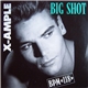 The X-Ample - Big Shot