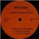 Farley Funkin Keith - Funkin With The Drums