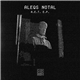 Aleqs NOTAL - A.E.T. E.P.