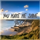 Tosch - You Make Me Shine