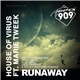 House Of Virus Ft. Marie Tweat - Runaway