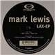 Mark Lewis - LAX-EP