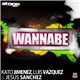 Kato Jimenez, Luis Vazquez & Jesús Sanchez - Wannabe