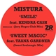 Mistura Feat. Kendra Cash & Taana Gardner - Smile (Joey Negro Club Mix) / Sweet Magic (Sweet Soulmagic Mix)