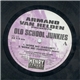 Armand Van Helden Presents Old School Junkies - Work Me! (Gadamit)