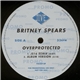 Britney Spears - Overprotected / I'm A Slave 4 U