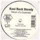 Kool Rock Steady - Return Of A Superstar